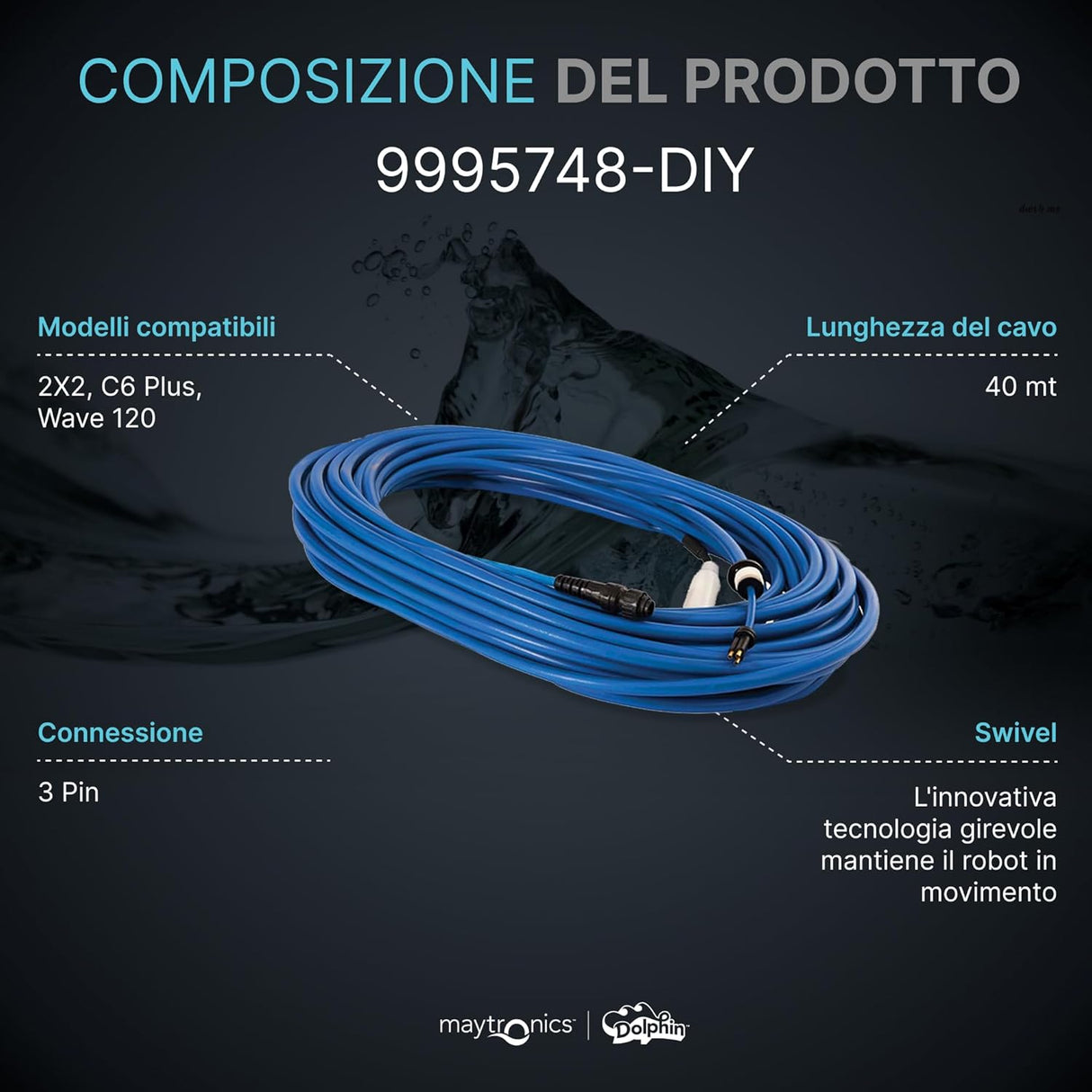 Cavo Galleggiante 40 Mt - 3 Pin con Swivel & Connettori Robot Piscina Maytronics Dolphin Dynamic 2X2 / Wave 120 / C6 Plus / 9995748-DIY